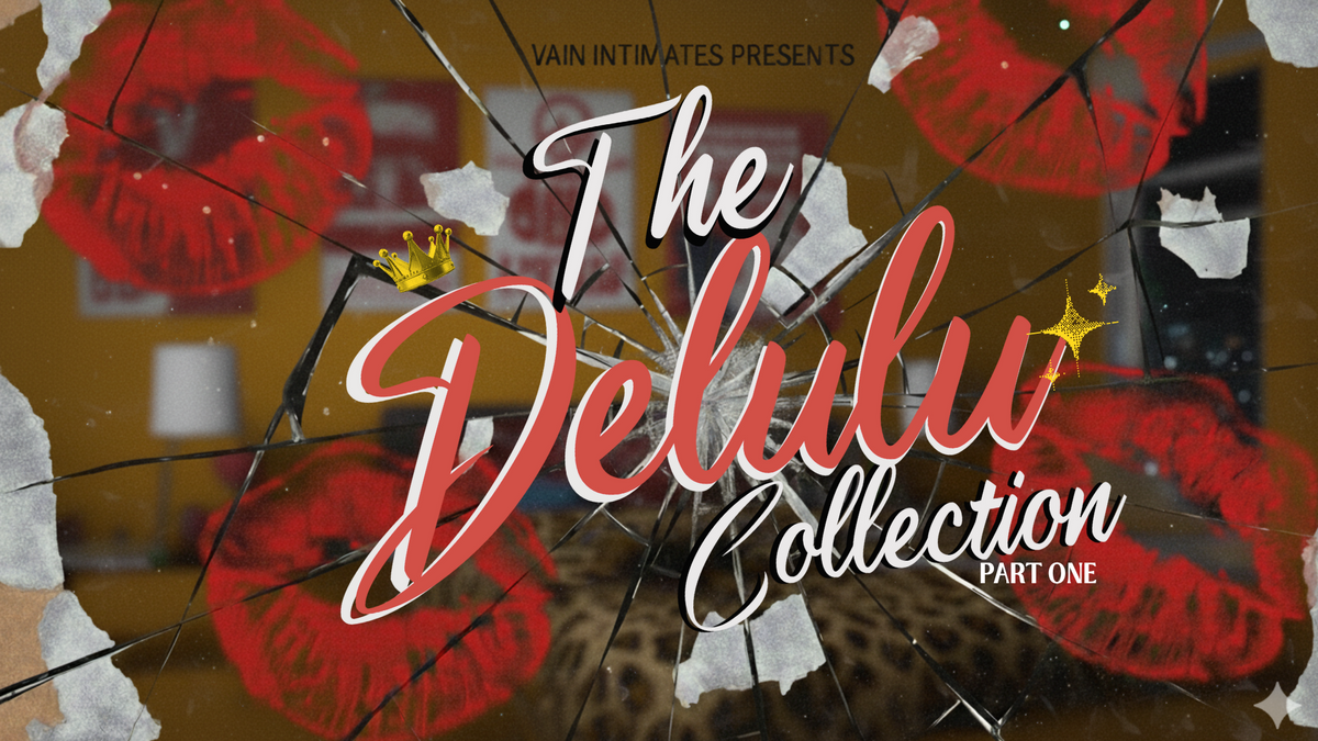 The Delulu Collection Vain Intimates